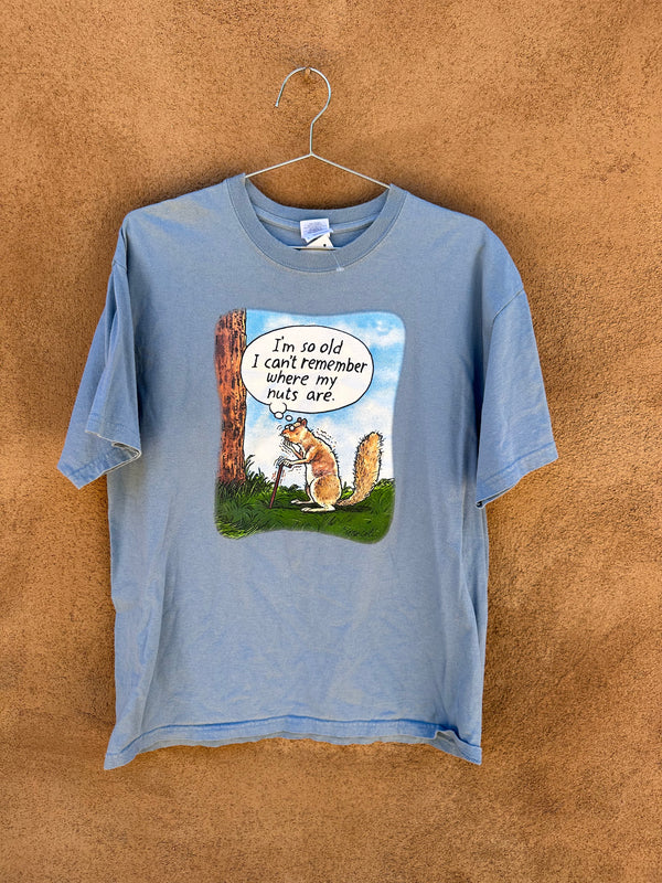 I'm So Old I Can't Remember... T-shirt