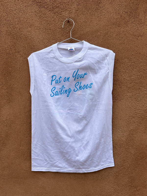 Put on Your Sailing Shoes Muscle T-shirt