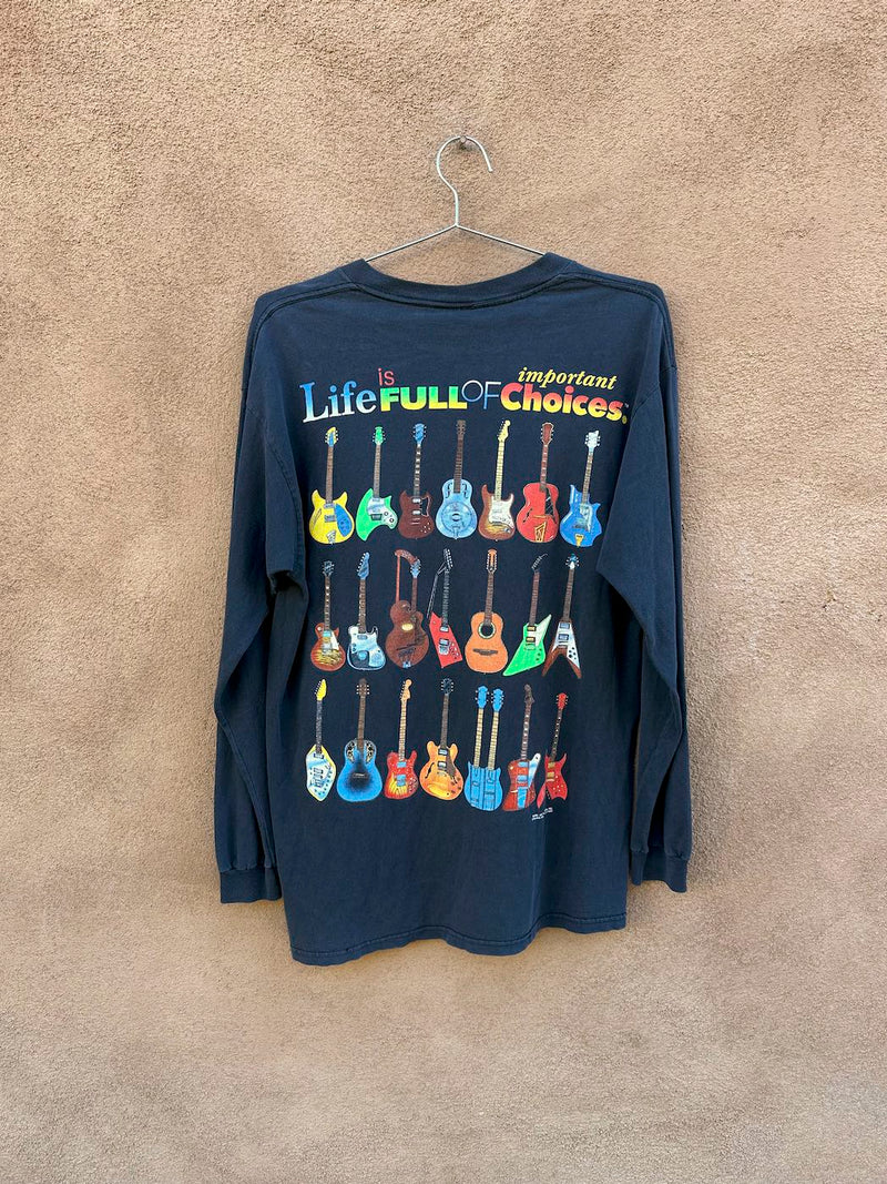 1994 Long Sleeve Life is Full of Important Choices Guitar T-shirt - as is