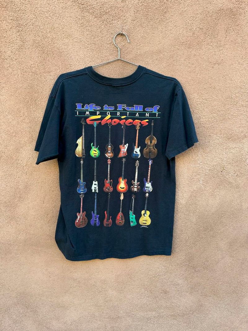 Life is Full of Important Choices Guitar T-shirt