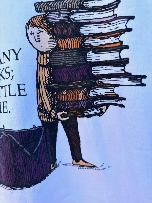 Edward Gorey - So Many Books, So Little Time Sweatshirt