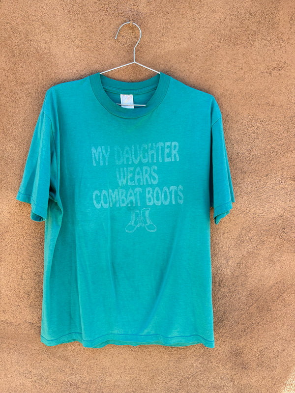 My Daughter Wears Combat Boots T-shirt