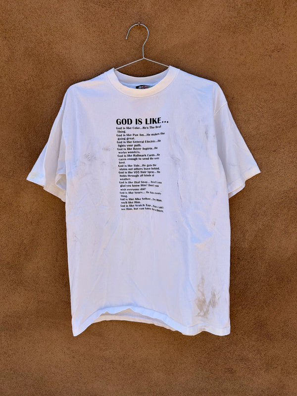 Dirty & Stained "God is Like" T-shirt - as is