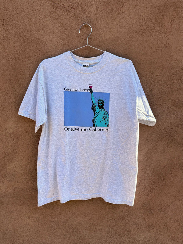 Give Me Liberty or Give Me Cabernet T-shirt