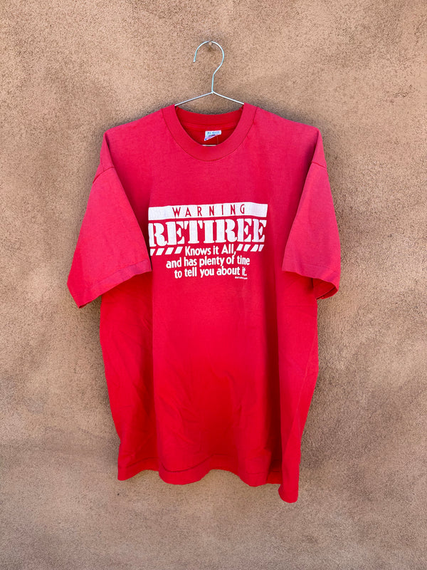 Warning Retiree T-shirt