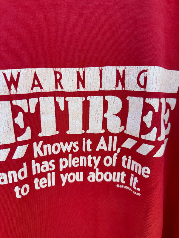 Warning Retiree T-shirt