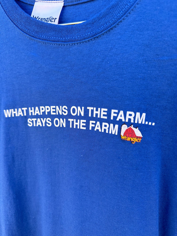What Happens on the Farm Stays on the Farm T-shirt