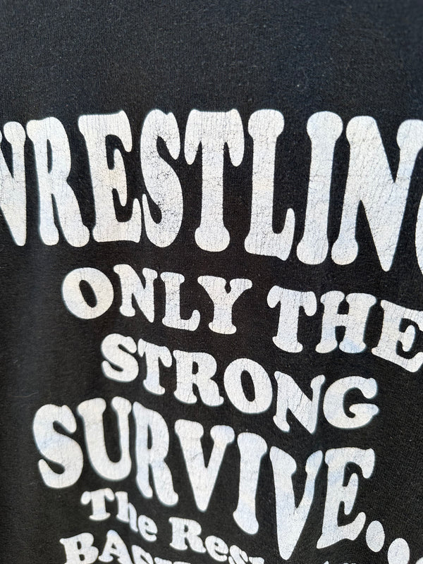 Wrestling...Only the Strong Survive T-shirt