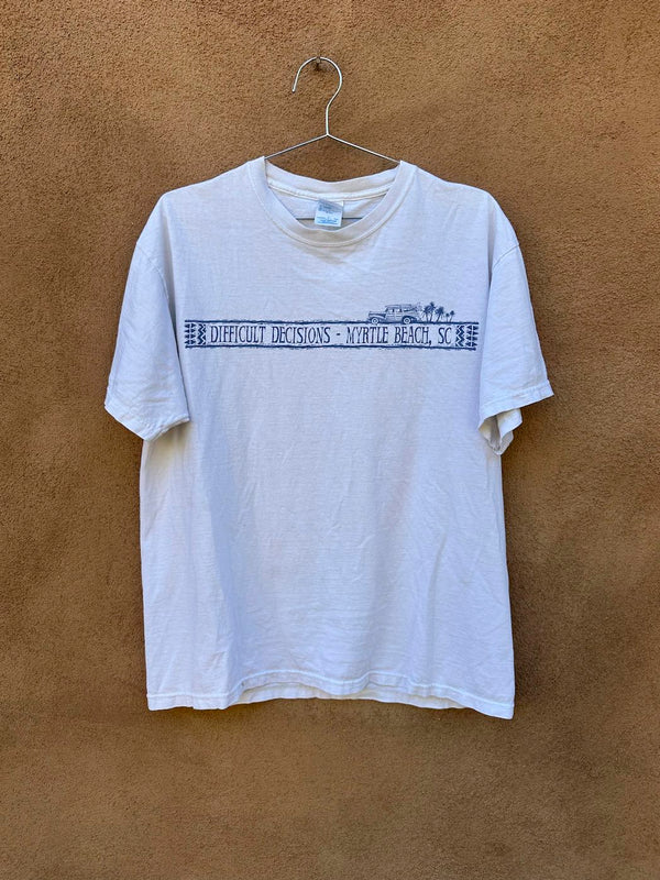 2003 Difficult Decisions, Myrtle Beach Bar Hopping T-shirt