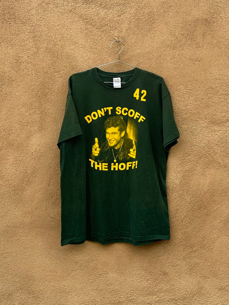 Don't Scoff The Hoff T-Shirt
