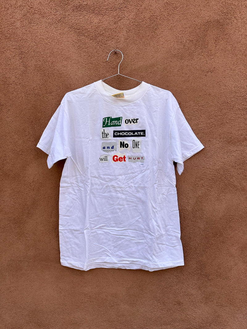 Hand Over the Chocolate T-shirt