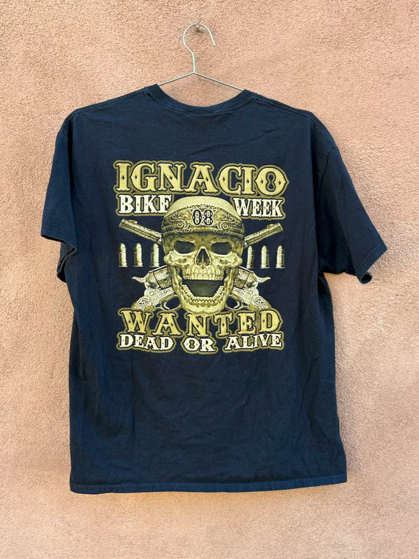 '08 Ignacio Bike Week - Wanted Dead or Alive T-shirt