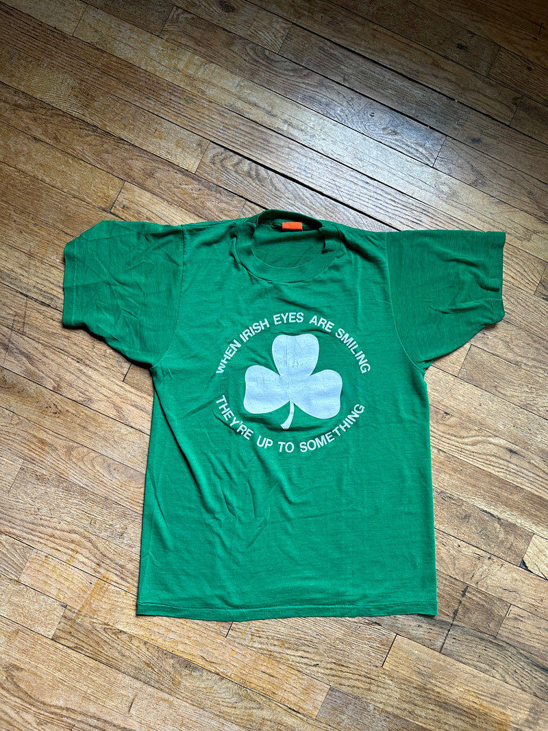 "When Irish Eyes Are Smiling, They're Up to Something" Shamrock Tee