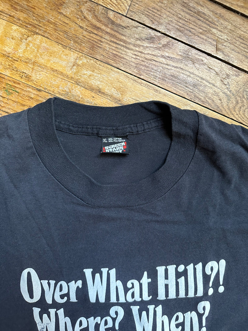 "Over the Hill? Where? When?" Tee